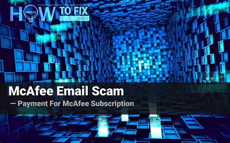 smtx mcafee|Watch Out for These McAfee Email Scams .